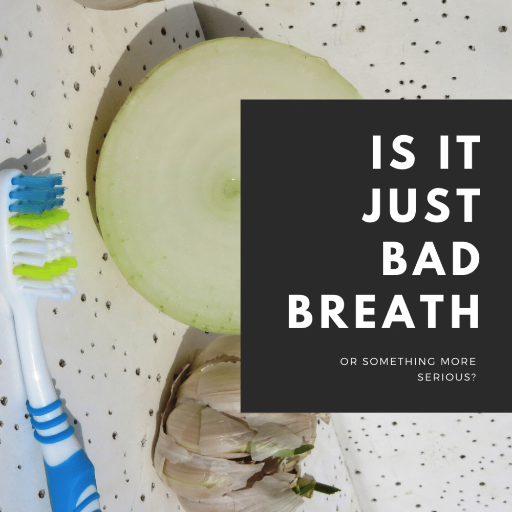 Is it Just Bad Breath or Something More Serious?